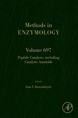 Peptide Catalysts, Including Catalytic Amyloids: Volume 697