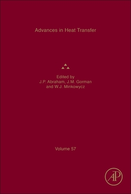 Advances in Heat Transfer: Volume 57