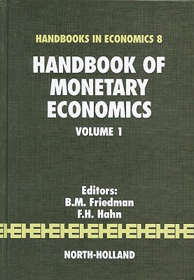 Handbook of Monetary Economics, Volume 1