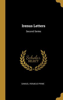 Irenus Letters: Second Series