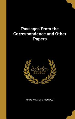 Passages From the Correspondence and Other Papers