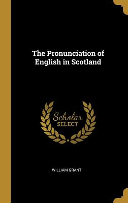 The Pronunciation of English in Scotland