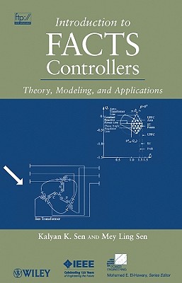 Introduction to Facts Controllers: Theory, Modeling, and Applications