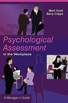 Psychological Assessment in the Workplace: A Manager's Guide