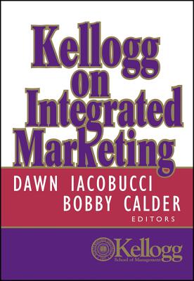 Kellogg on Integrated Marketing