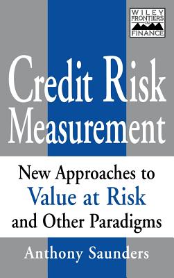 Credit Risk Measurement: New Approaches to Value- At-Risk and Other Paradigms