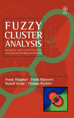 Fuzzy Cluster Analysis: Methods for Classification, Data Analysis and Image Recognition