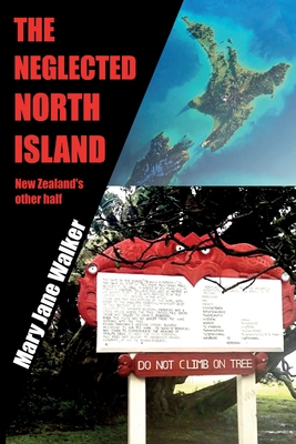 The Neglected North Island: New Zealand's other half