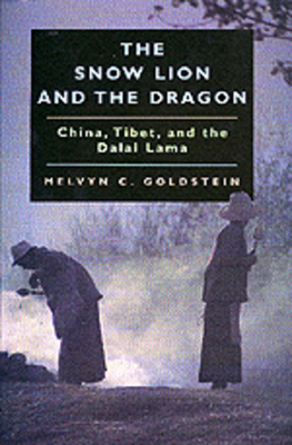 The Snow Lion and the Dragon: China, Tibet, and the Dalai Lama