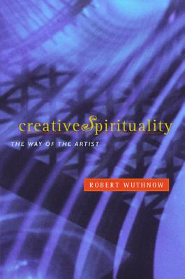 Creative Spirituality: The Way of the Artist