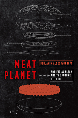 Meat Planet: Artificial Flesh and the Future of Foodvolume 69