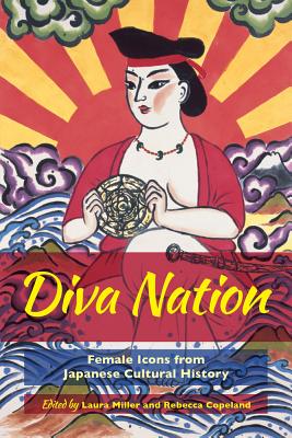 Diva Nation: Female Icons from Japanese Cultural History