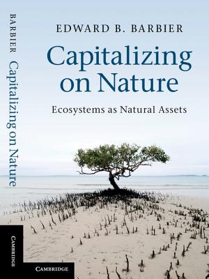 Capitalizing on Nature: Ecosystems as Natural Assets
