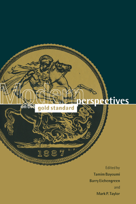 Modern Perspectives on the Gold Standard
