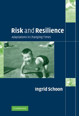 Risk and Resilience: Adaptations in Changing Times