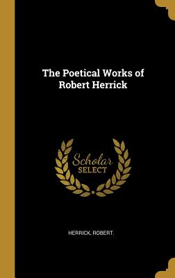 The Poetical Works of Robert Herrick