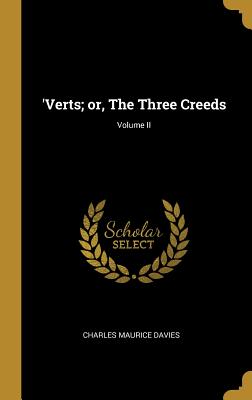 'Verts; or, The Three Creeds; Volume II