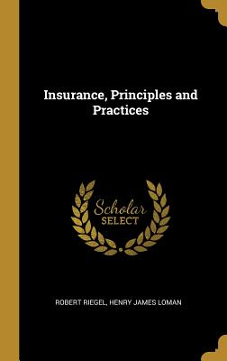 Insurance, Principles and Practices