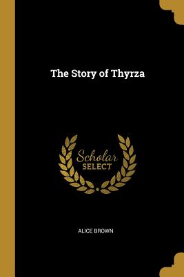The Story of Thyrza