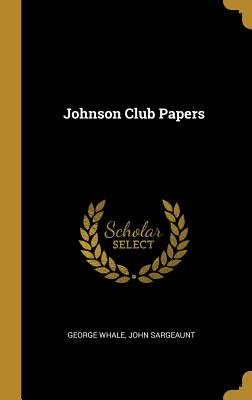 Johnson Club Papers