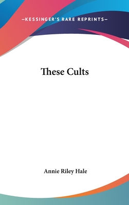 These Cults