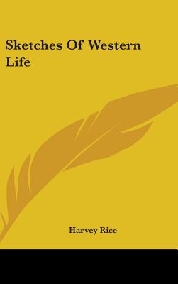 Sketches Of Western Life