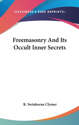 Freemasonry And Its Occult Inner Secrets