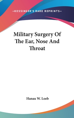 Military Surgery Of The Ear, Nose And Throat