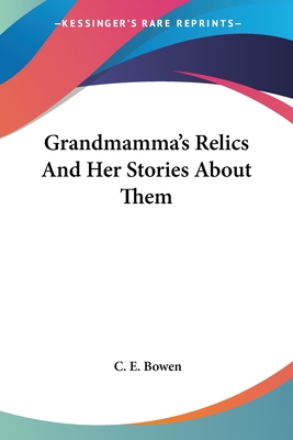 Grandmamma's Relics And Her Stories About Them