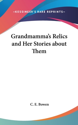Grandmamma's Relics and Her Stories about Them