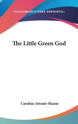 The Little Green God