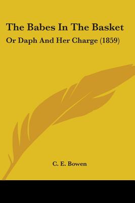 The Babes In The Basket: Or Daph And Her Charge (1859)