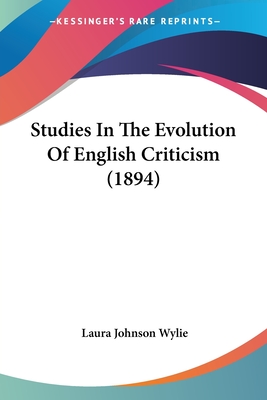 Studies In The Evolution Of English Criticism (1894)