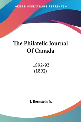 The Philatelic Journal Of Canada: 1892-93 (1892)