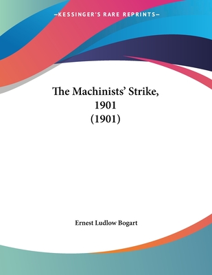 The Machinists' Strike, 1901 (1901)