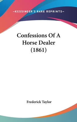 Confessions Of A Horse Dealer (1861)