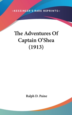 The Adventures Of Captain O'Shea (1913)