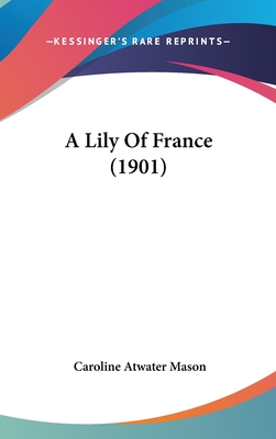 A Lily Of France (1901)