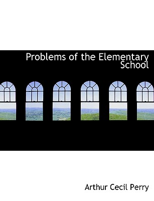 Problems of the Elementary School