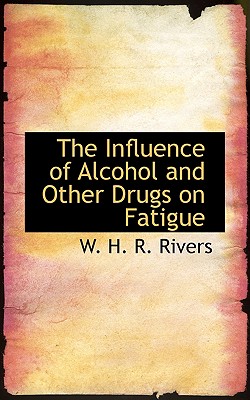 The Influence of Alcohol and Other Drugs on Fatigue