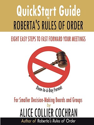 QuickStart Guide to Roberta's Rules of Order