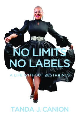 No Limits No Labels: A Life Without Restraints