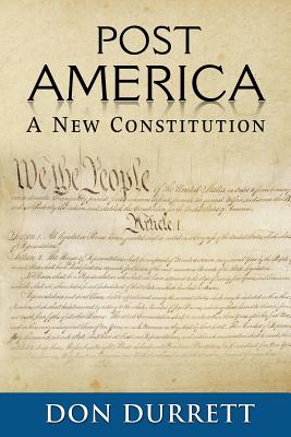 Post America: A New Constitution
