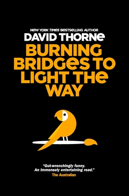 Burning Bridges to Light the Way