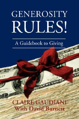 Generosity Rules!: A Guidebook to Giving