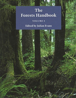 The Forests Handbook, Volume 2: Applying Forest Science for Sustainable Management