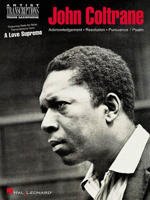 John Coltrane - A Love Supreme: Tenor Saxophone