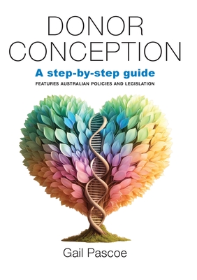 Donor Conception: a Step-by-Step Guide