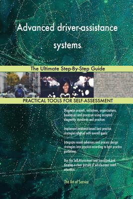 Advanced driver-assistance systems: The Ultimate Step-By-Step Guide