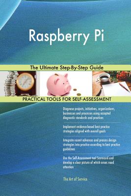 Raspberry Pi: The Ultimate Step-By-Step Guide